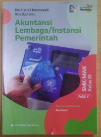 Image of Akuntansi Lembaga/Instansi Pemerintah : Fase F Smk/Mak Kelas XI
