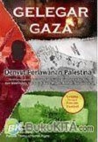Image of GELEGAR GAZA Denyut Perlawanan Palestina