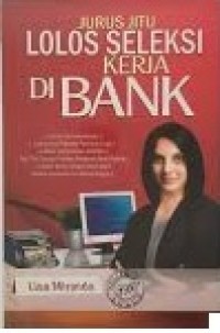Image of JURUS JITU LOLOS SELEKSI KERJA DI BANK