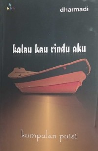 Image of kalau kau rindu aku