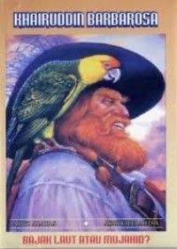 Image of Khairruddin Barbarosa Bajak laut atau Mujahid?