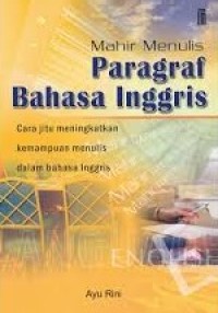 Image of Mahir Menulis Paragraf Bahasa Inggris