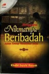 Image of Menggapai Nikmatnya Beribadah
