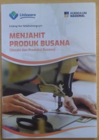 Image of Menjahit Produk Busana : Desain dan Produksi Busana