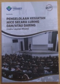 Image of Pengelolaan Kegiatan Mice Secara Luring Dan/Atau Daring