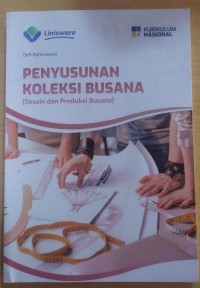 Image of Penyusunan Koleksi Busana : Desain dan Produksi Busana