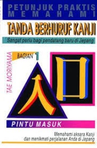 Image of Petunjuk Praktis Memahami Tanda Berhuruf Kanji