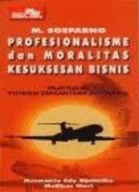 Image of Profesionalisme dan moralitas kesuksesan bisnis
