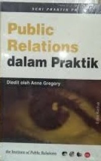 Image of PUBLIC RELATIONS DALAM PRAKTIK