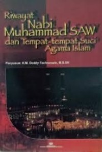 Image of Riwayat Nabi Muhammad SAW dan Tempat-tempat Suci Agama Islam