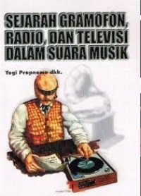 Image of sejarah gramofon radio dan televisi dalam suara musik