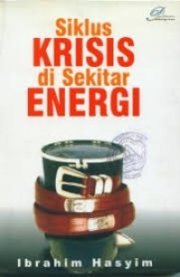 Image of Siklus Krisis di Sekitar Energi