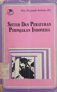 Image of Sistem dan peraturan perpajakan indonesia