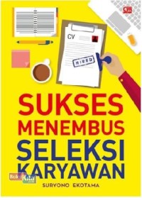 Image of SUKSES MENEMBUS SELEKSI KARYAWAN