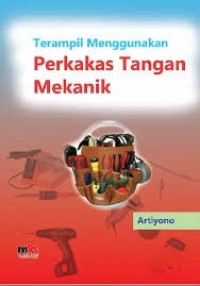 Image of Terampil Menggunakan Perkakas Tangan Mekanik