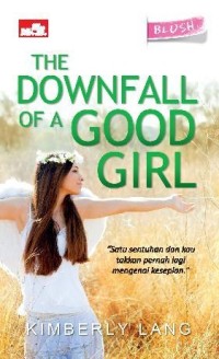 Image of The Downfall of a good girl