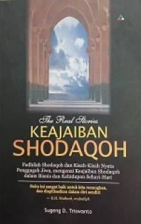 Image of The Real Stories KEAJAIBAN SHODAQOH