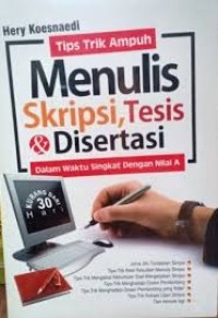Image of Tips Trik Ampuh Menulis Skripsi, Tesis & Disertasi